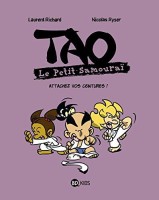 Tao le petit samouraï 8. Attachez vos ceintures !