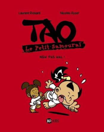 Couverture de l'album Tao le petit samouraï - 6. Nem pas mal !
