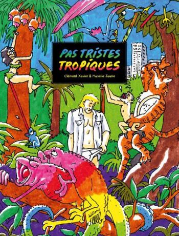 Couverture de l'album Pas tristes tropiques (One-shot)