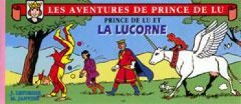Couverture de l'album Les Aventures de Prince de Lu - 7. Prince de Lu et la Lucorne