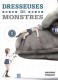 Dresseuses de monstres : 1. Tome 1