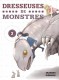 Dresseuses de monstres : 2. Tome 2