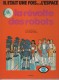 Il était une fois... l'espace : 0. La révolte des robots