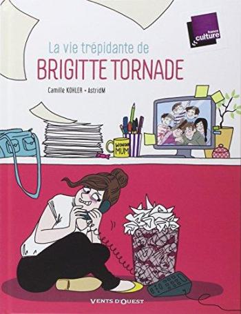 Couverture de l'album La vie trépidante de Brigitte Tornade (One-shot)