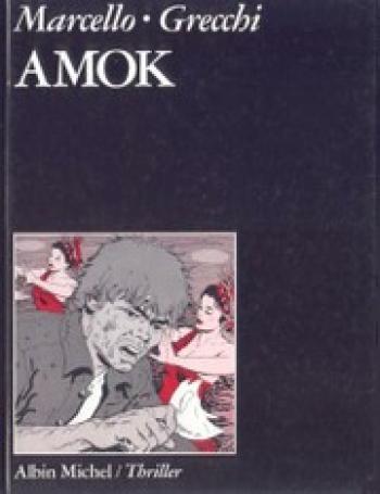 Couverture de l'album Amok (Grecchi - Marcello) (One-shot)