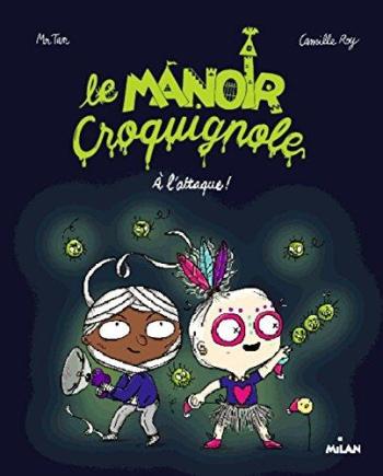 Couverture de l'album Le Manoir croquignole - 2. À l'attaque !