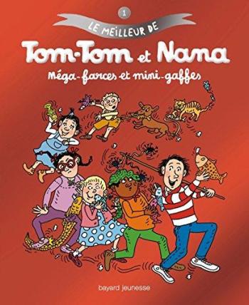 Couverture de l'album Le meilleur de Tom-Tom et Nana - 1. Méga-Farces et mini-gaffes