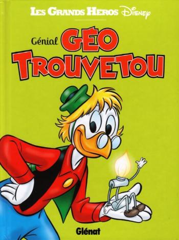 Couverture de l'album Les Grands Héros Disney - 5. Génial Géo Trouvetou