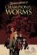 Champion of the Worms (One-shot)