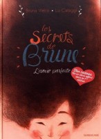 Les Secrets de Brune 1. L'amie parfaite