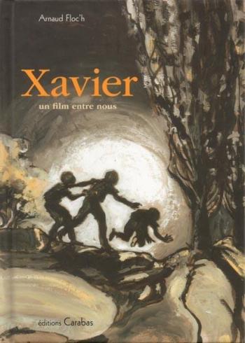 Couverture de l'album Xavier : Un film entre nous (One-shot)