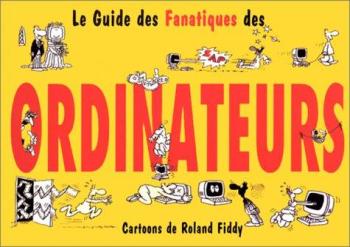 Couverture de l'album Le Guide des fanatiques - 2. Le guide des fanatiques des ordinateurs