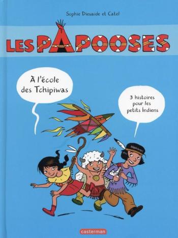 Couverture de l'album Les Papooses - HS. Les papooses à l'école des Tchipiwas