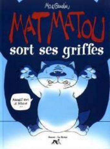 Couverture de l'album Mat Matou - 2. Mat Matou sort ses griffes