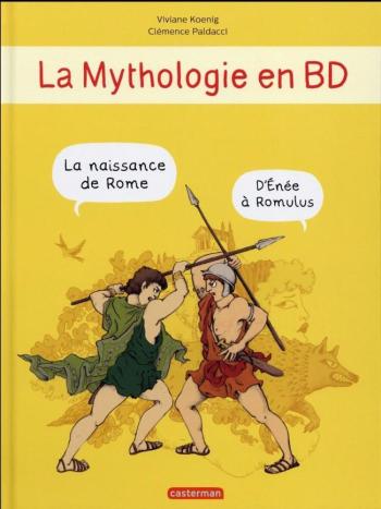 Couverture de l'album La Mythologie en BD - 6. La naissance de Rome - D'Énée à Romulus