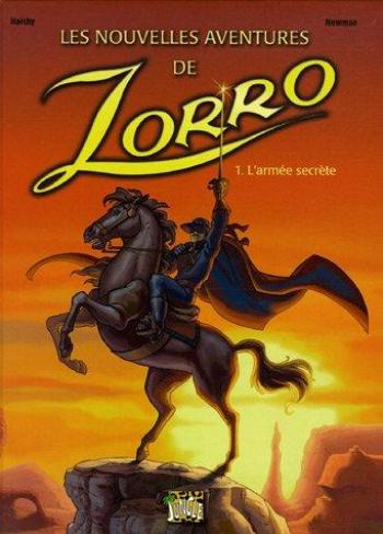 Couverture de l'album Les Nouvelles Aventures de Zorro - 1. L'armée secrète