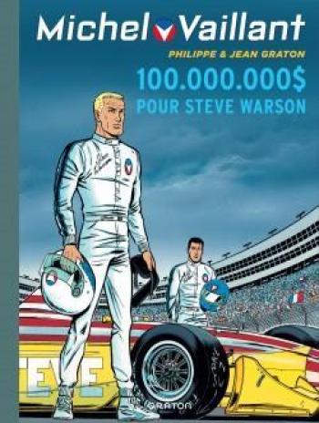 Couverture de l'album Michel Vaillant - 66. 100.000.000 $ pour Steve Warson