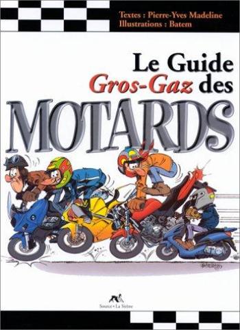 Couverture de l'album Le guide " Gros-gaz " des motards (One-shot)
