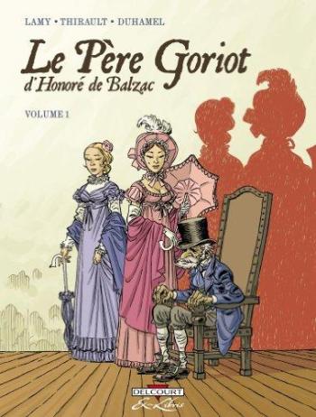 Couverture de l'album Le Père Goriot d'Honoré de Balzac - 1. le père goriot d'Honoré de Balzac
