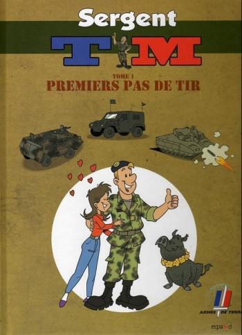 Couverture de l'album Sergent Tim, T.1, Premiers pas de tir - 1. Premiers pas de tir