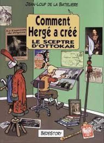 Couverture de l'album Comment Hergé a créé... - 7. Le Sceptre d'Ottokar