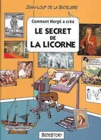 Couverture de l'album Comment Hergé a créé... - 10. Le Secret de la licorne