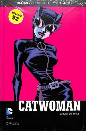 Couverture de l'album DC Comics - Le Meilleur des super-héros - 52. Catwoman - Dans les bas-fonds