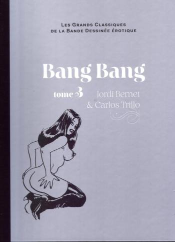 Couverture de l'album Les Grands Classiques de la bande dessinée érotique (Collection Hachette) - 27. Bang Bang - Tome 3