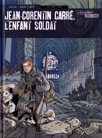 Couverture de l'album Jean-Corentin Carré, l'enfant soldat - 3. 1917-1918