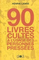 90 Livres cultes à l'usage des personnes pressées (One-shot)