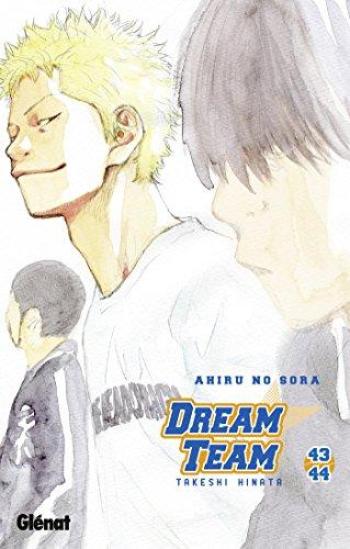 Couverture de l'album Ahiru no Sora - Dream Team - 30. Dream Team - Tomes 43 & 44