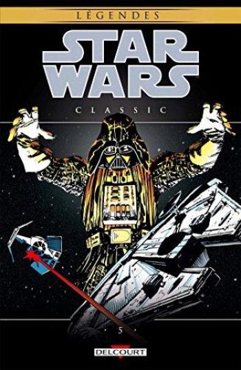 Couverture de l'album Star Wars - Classic - 5. Star Wars Classic, Tome 5