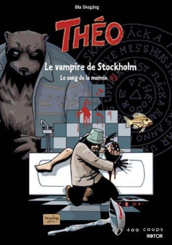 Couverture de l'album Théo - Le sang de la momie - 1. Le vampire de Stockholm