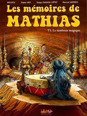 Couverture de l'album Les Mémoires de Mathias - 1. Le tambour magique
