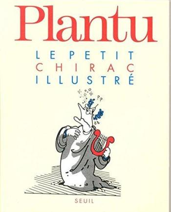 Couverture de l'album Plantu - Recueils - 21. Le petit Chirac illustré / Le petit Balladur illustré