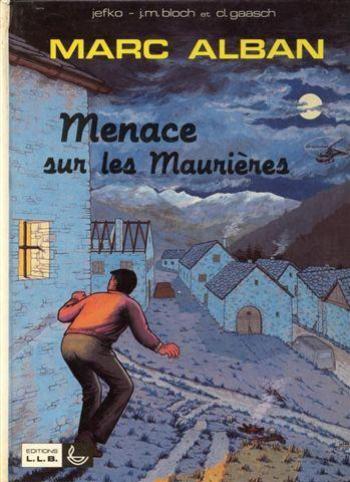 Couverture de l'album Marc alban - 2. Menace sur les Maurières