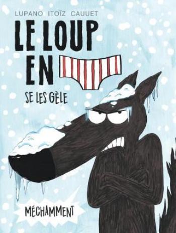 Couverture de l'album Le Loup en slip - 2. Le Loup en slip se les gèle méchamment