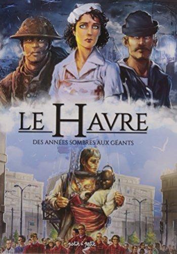 Couverture de l'album Le Havre (Petit à petit) - 2. Des années sombres aux Géants
