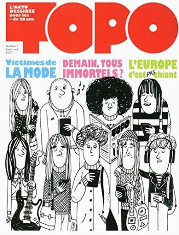 Couverture de l'album Topo, l'actu dessinée pour les - de 20 ans - 7. Septembre - Octobre 2017