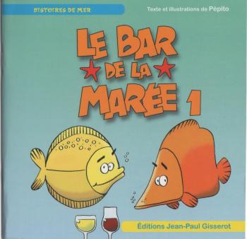 Couverture de l'album Le Bar de la Marée - 1. Le bar de la marée 1