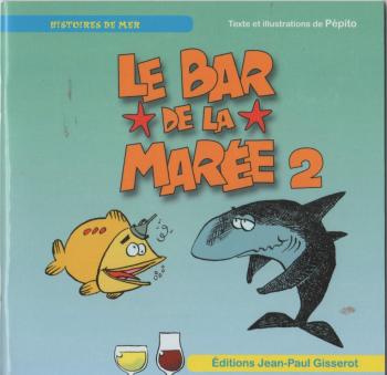 Couverture de l'album Le Bar de la Marée - 2. Le Bar de la Marée 2