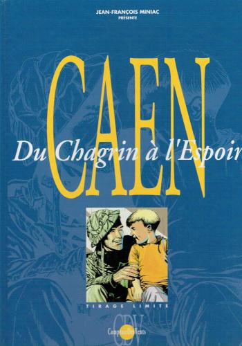 Couverture de l'album Caen - Du Chagrin à l'Espoir (One-shot)