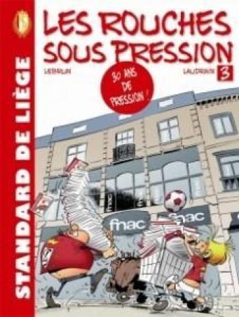 Couverture de l'album Les rouches sous pression - 3. 30 ans de pression