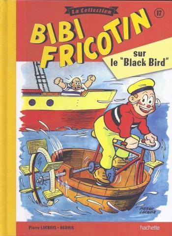 Couverture de l'album Bibi Fricotin - La Collection - 17. Bibi Fricotin sur le "Black Bird"