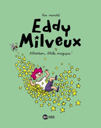 Couverture de l'album Eddy Milveux - 1. Attention, blatte magique !