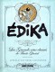 Les Grands crus classés de Fluide Glacial : 1. Édika