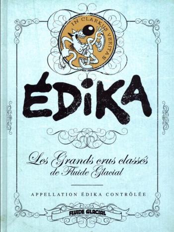 Couverture de l'album Les Grands crus classés de Fluide Glacial - 1. Édika