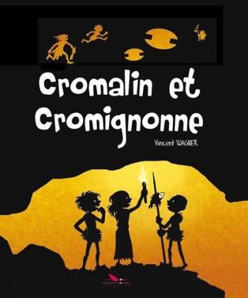 Couverture de l'album Cromalin et Cromignonne (One-shot)