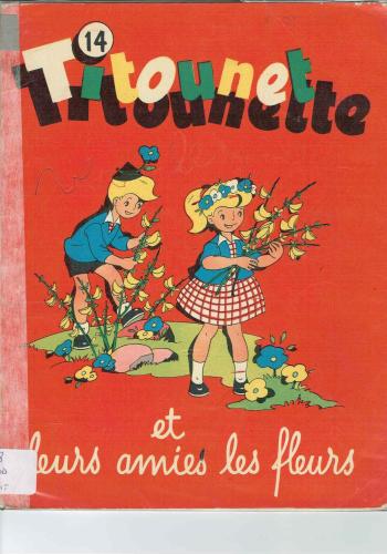 Couverture de l'album Titounet et Titounette - 14. Titounet Tiounette et leurs amies les fleurs