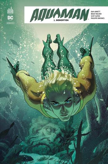 Couverture de l'album Aquaman Rebirth - 1. Inondation